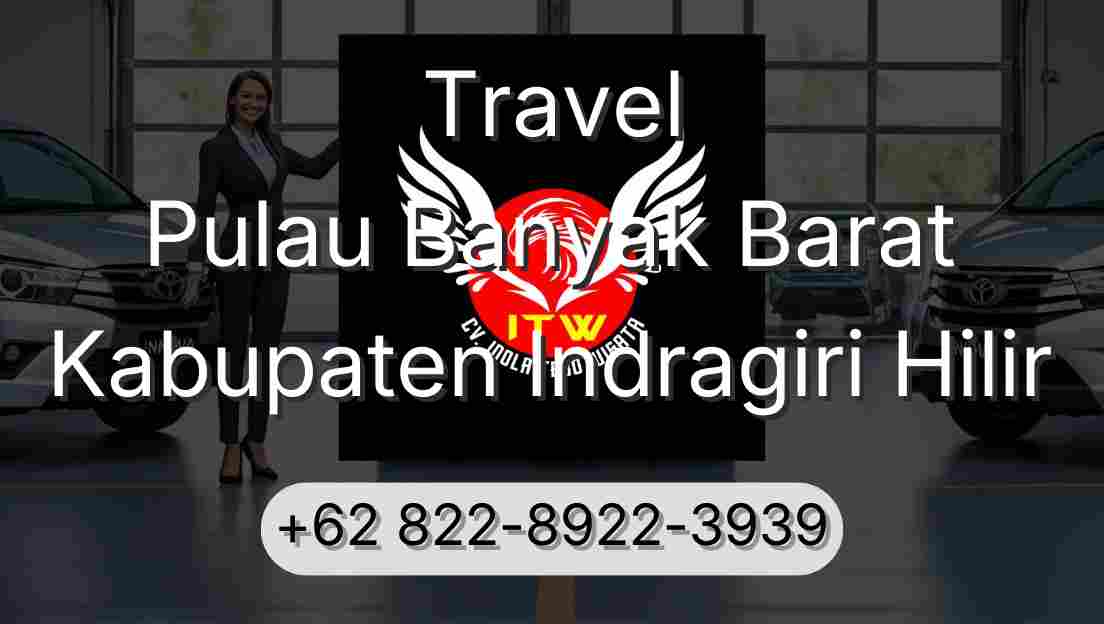 Travel Pulau Banyak Barat Kabupaten Indragiri Hilir