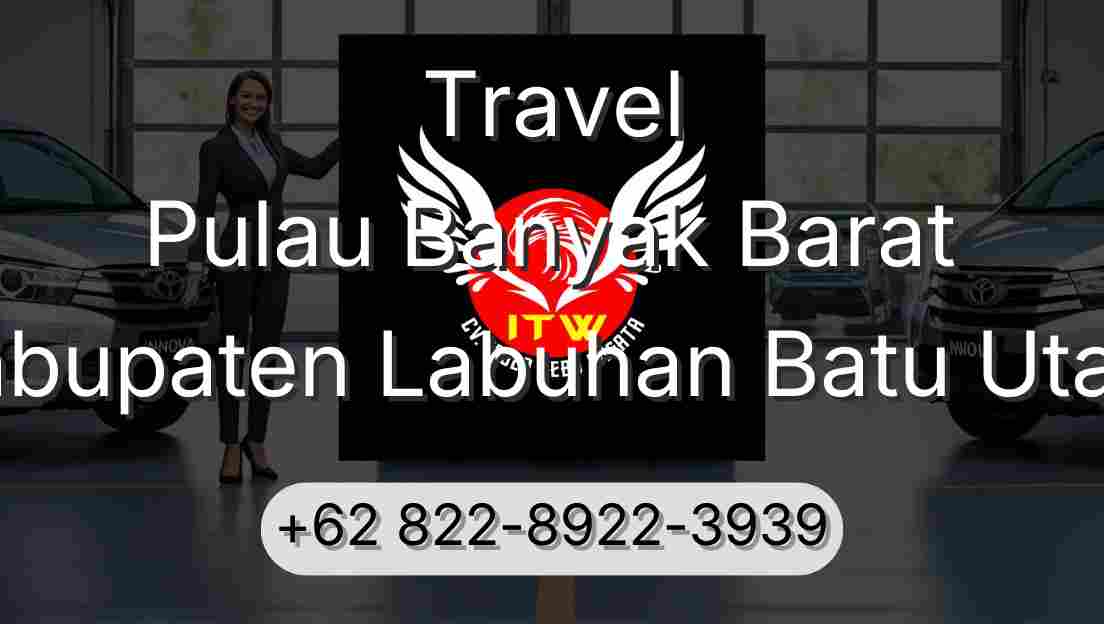 Travel Pulau Banyak Barat Kabupaten Labuhan Batu Utara