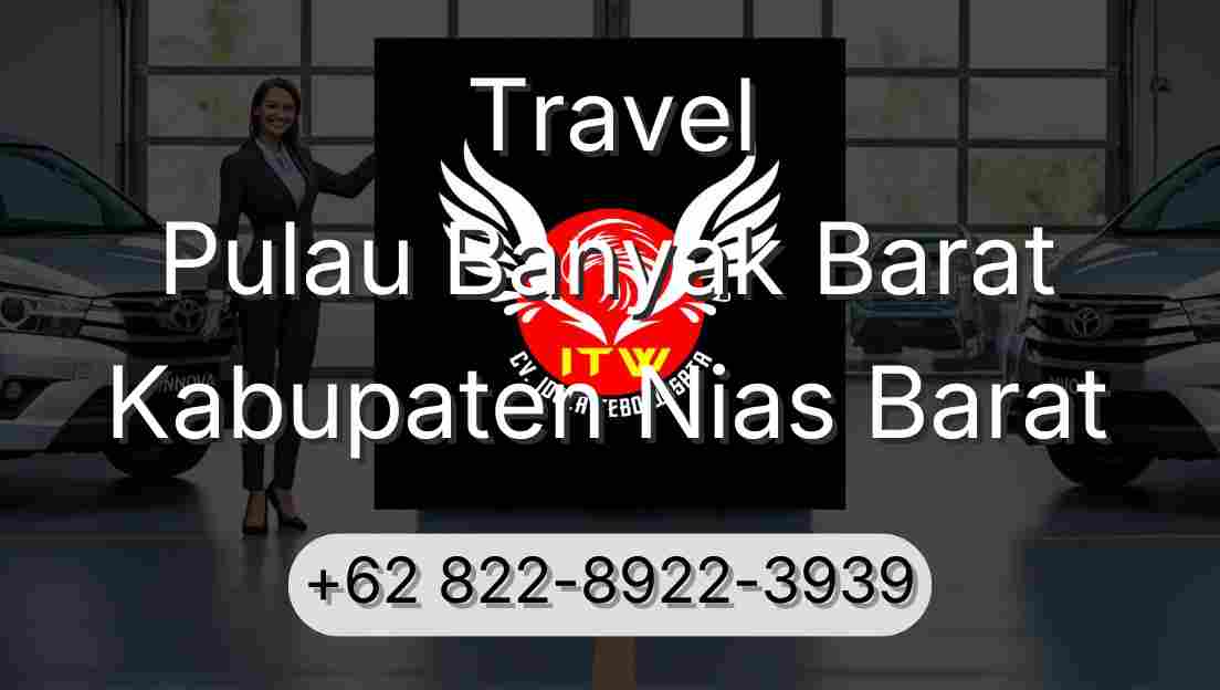Travel Pulau Banyak Barat Kabupaten Nias Barat