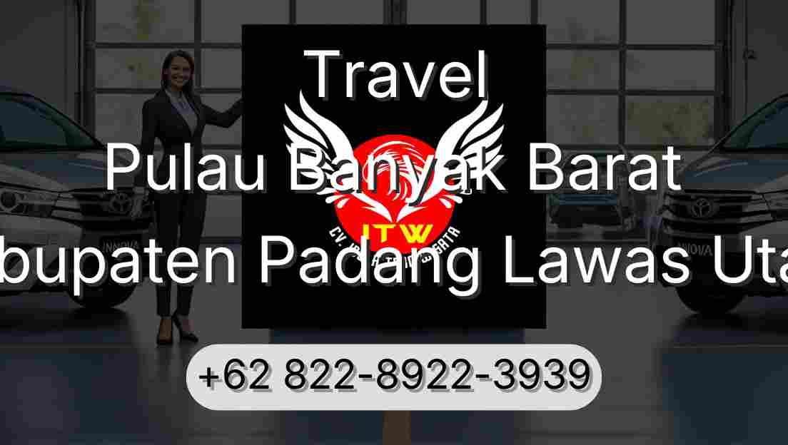 Travel Pulau Banyak Barat Kabupaten Padang Lawas Utara