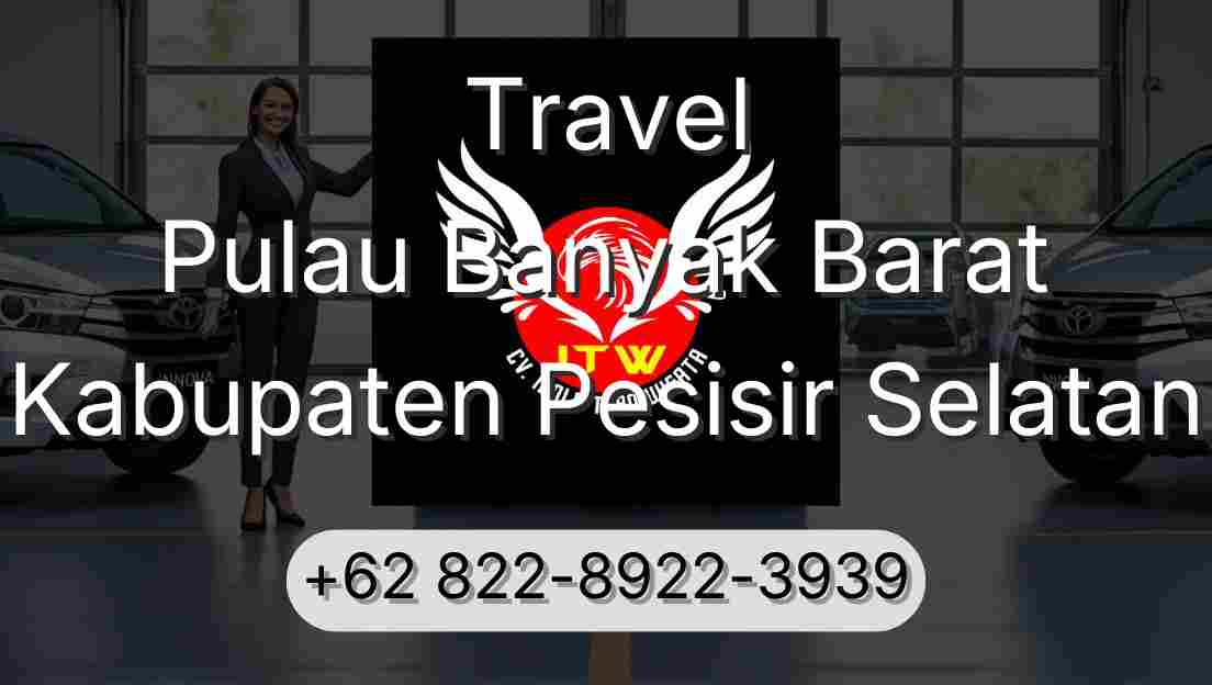 Travel Pulau Banyak Barat Kabupaten Pesisir Selatan