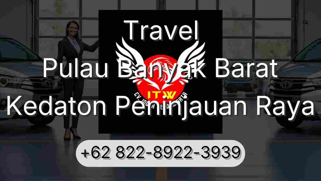 Travel Pulau Banyak Barat Kedaton Peninjauan Raya