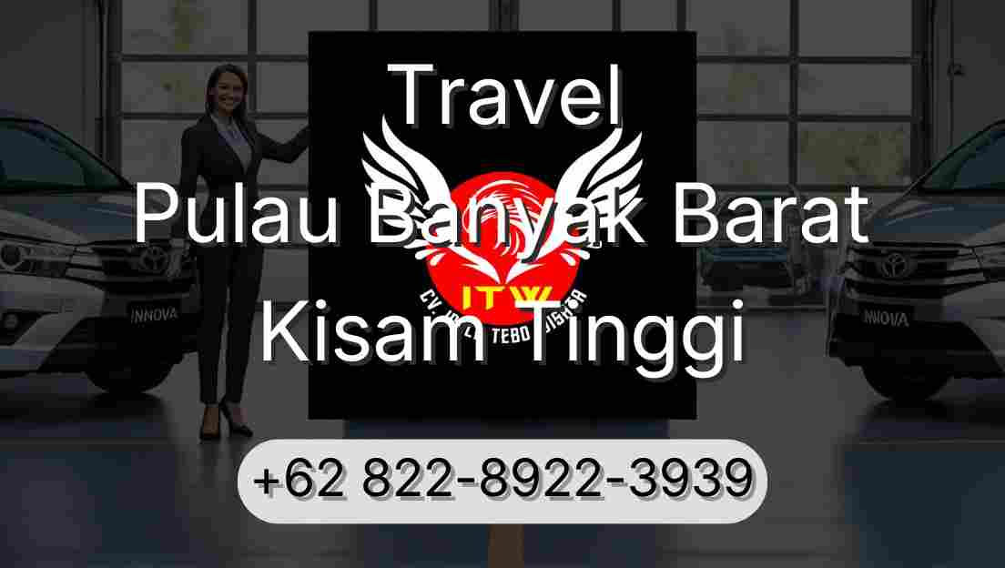 Travel Pulau Banyak Barat Kisam Tinggi