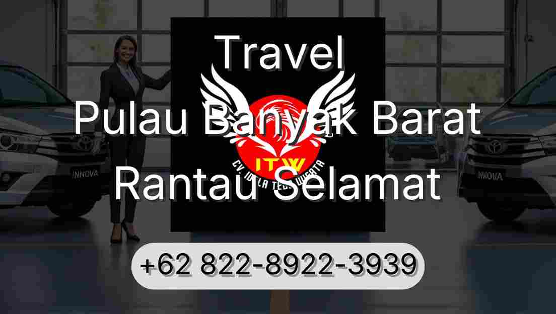 Travel Pulau Banyak Barat Rantau Selamat