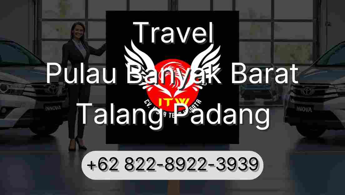 Travel Pulau Banyak Barat Talang Padang