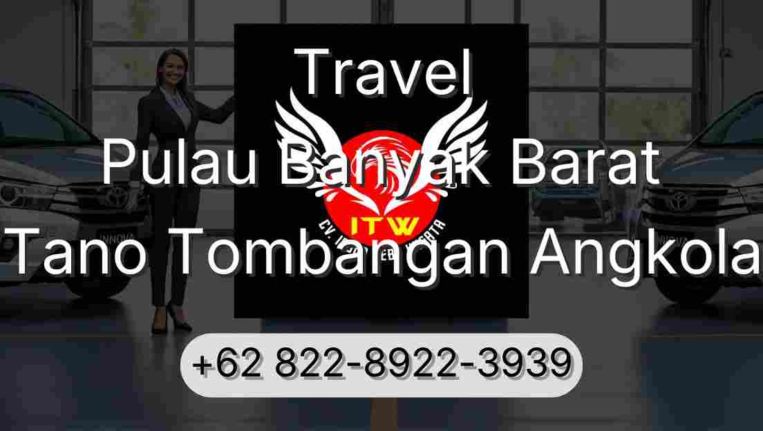 Travel Pulau Banyak Barat Tano Tombangan Angkola