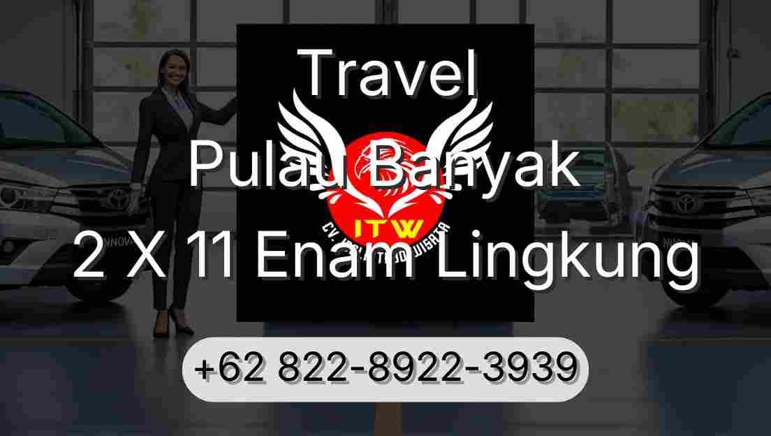 Travel Pulau Banyak 2 X 11 Enam Lingkung