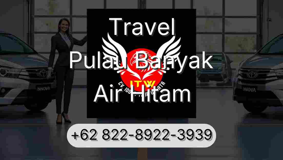 Travel Pulau Banyak Air Hitam
