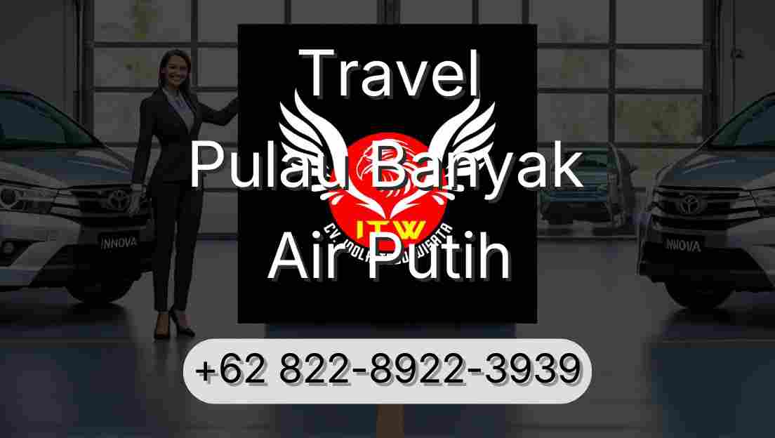 Travel Pulau Banyak Air Putih