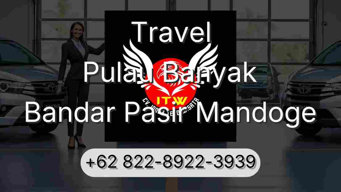 Travel Pulau Banyak Bandar Pasir Mandoge