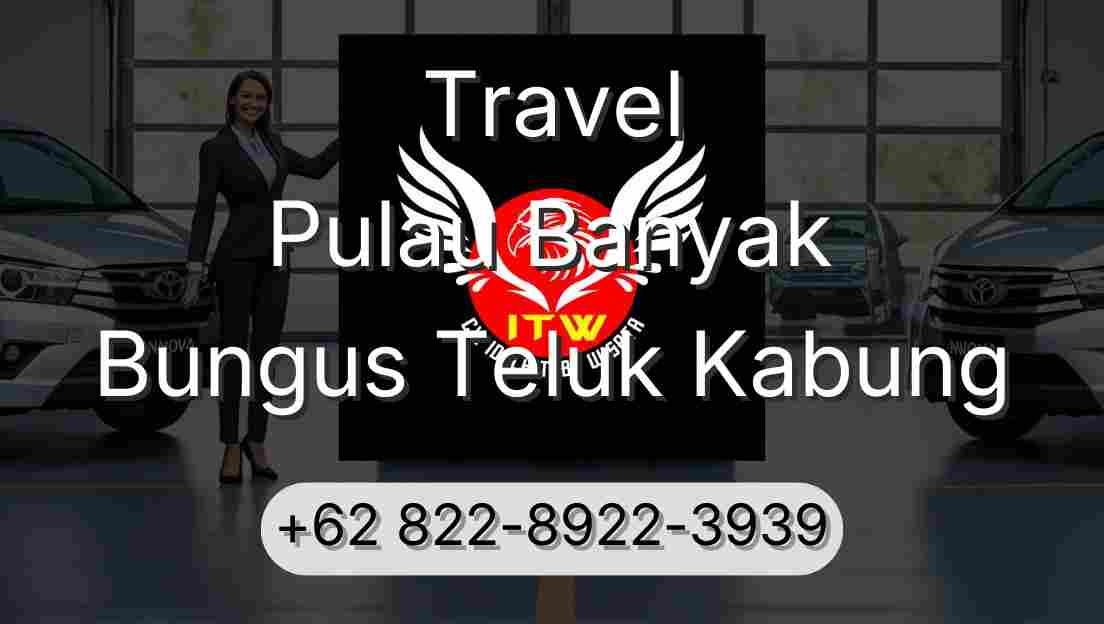 Travel Pulau Banyak Bungus Teluk Kabung