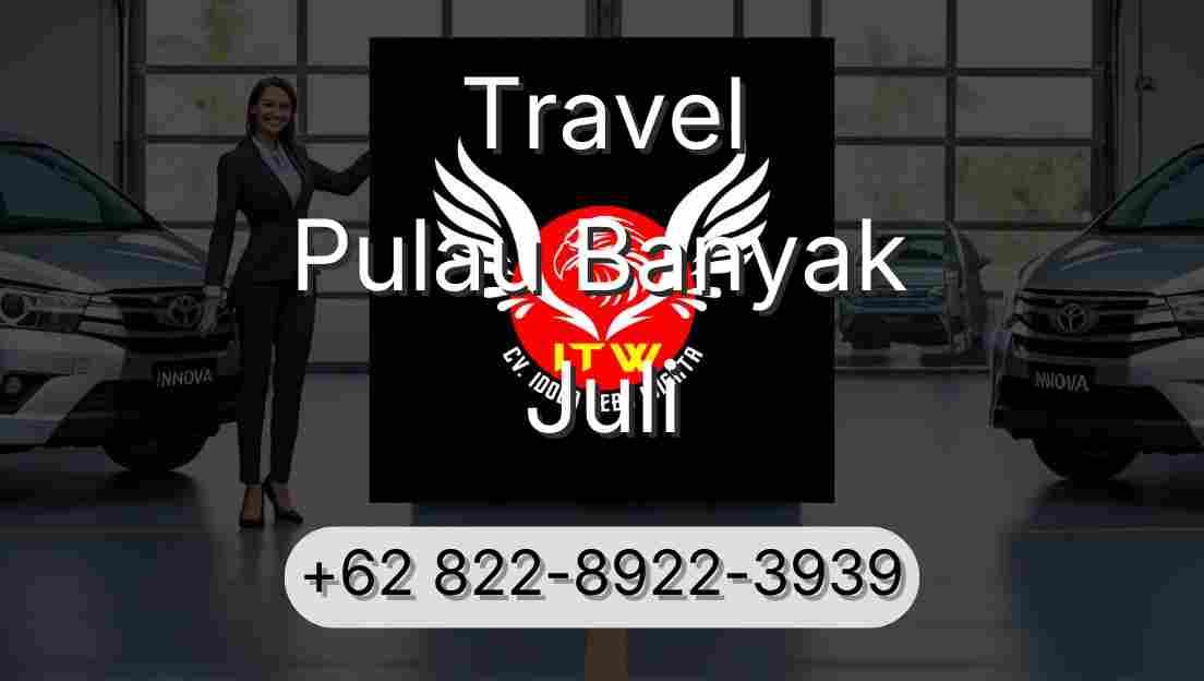 Travel Pulau Banyak Juli
