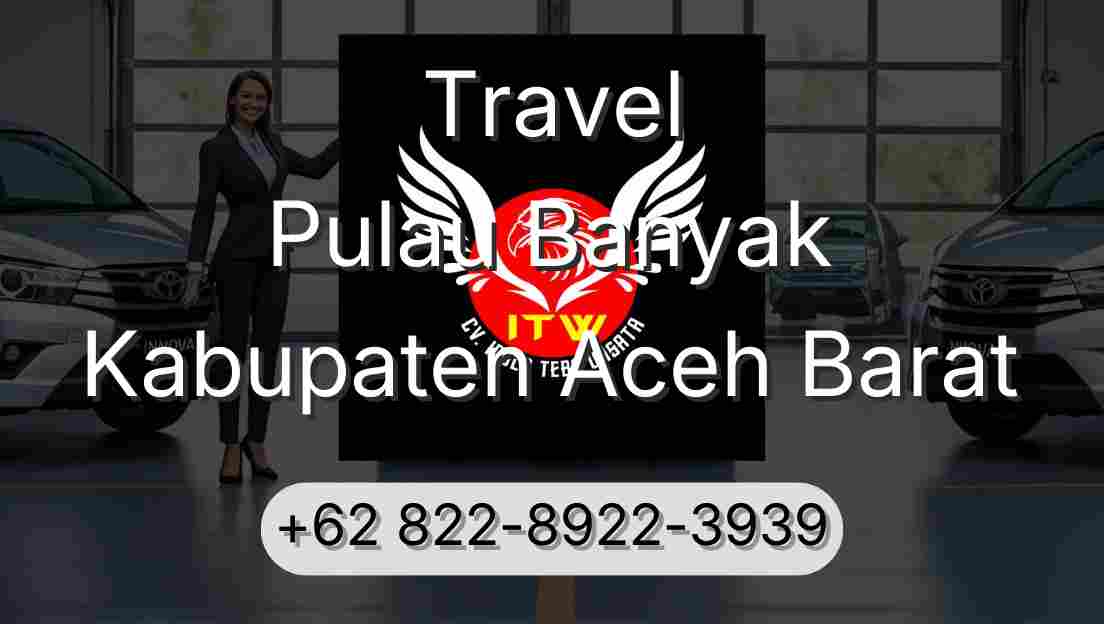 Travel Pulau Banyak Kabupaten Aceh Barat