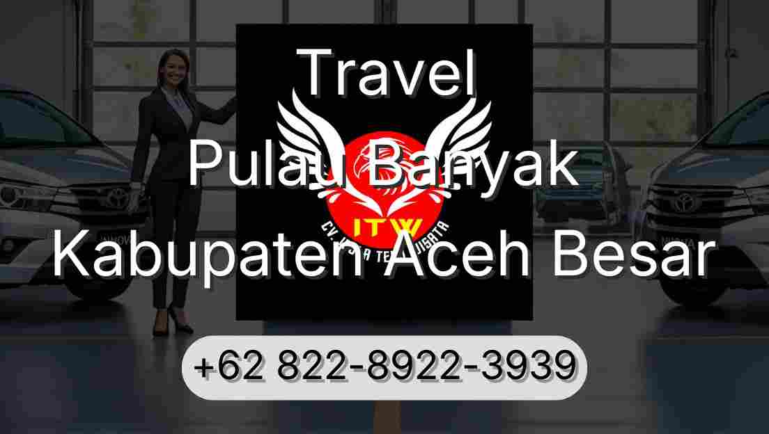 Travel Pulau Banyak Kabupaten Aceh Besar