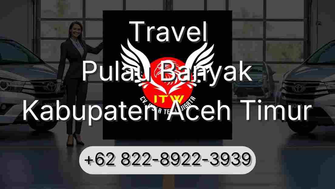 Travel Pulau Banyak Kabupaten Aceh Timur