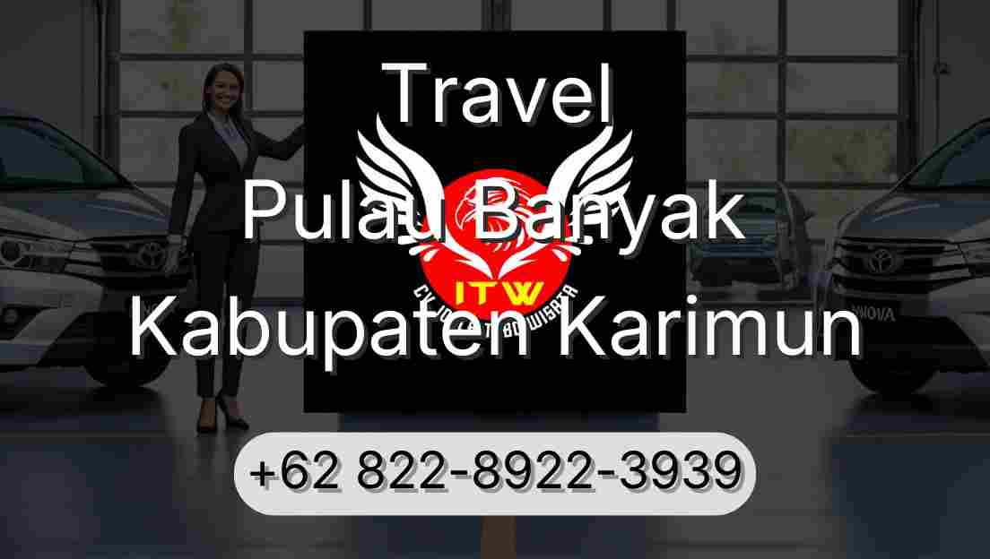 Travel Pulau Banyak Kabupaten Karimun