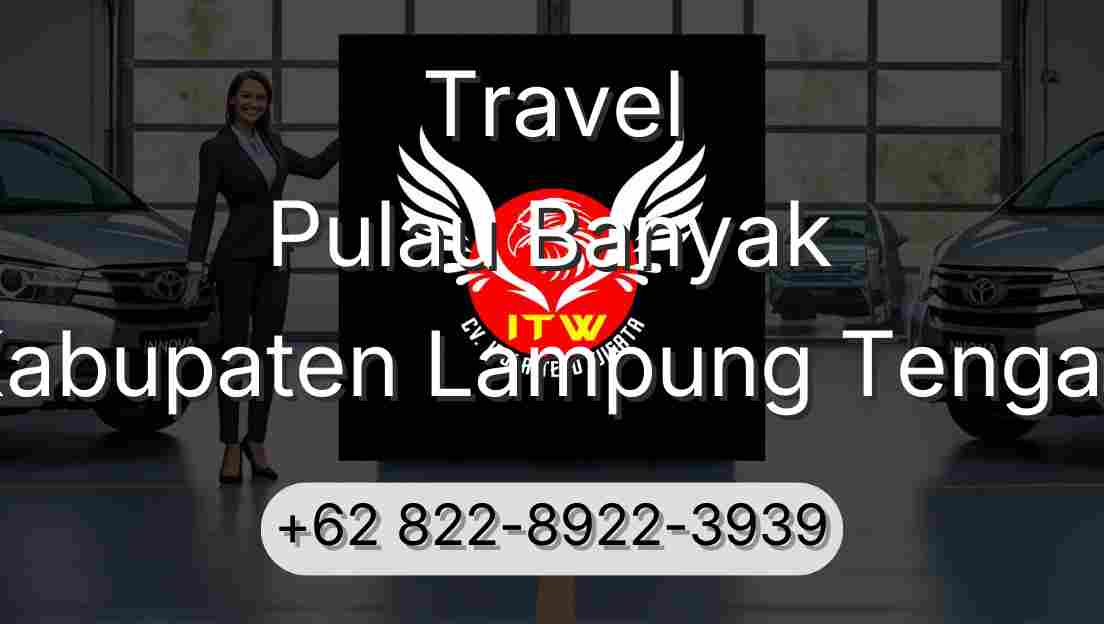 Travel Pulau Banyak Kabupaten Lampung Tengah