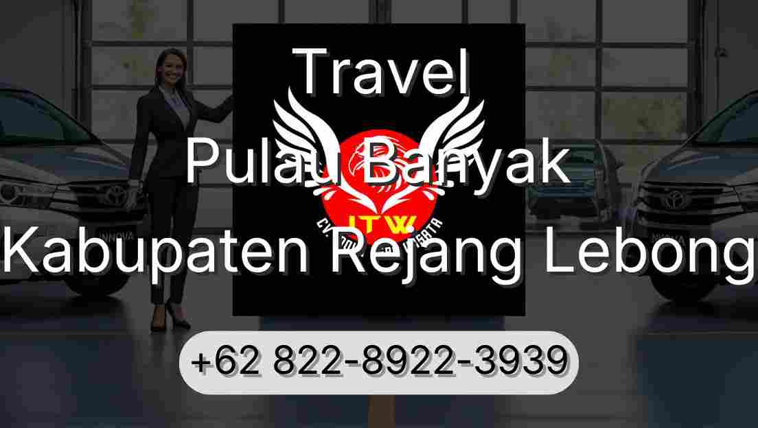 Travel Pulau Banyak Kabupaten Rejang Lebong