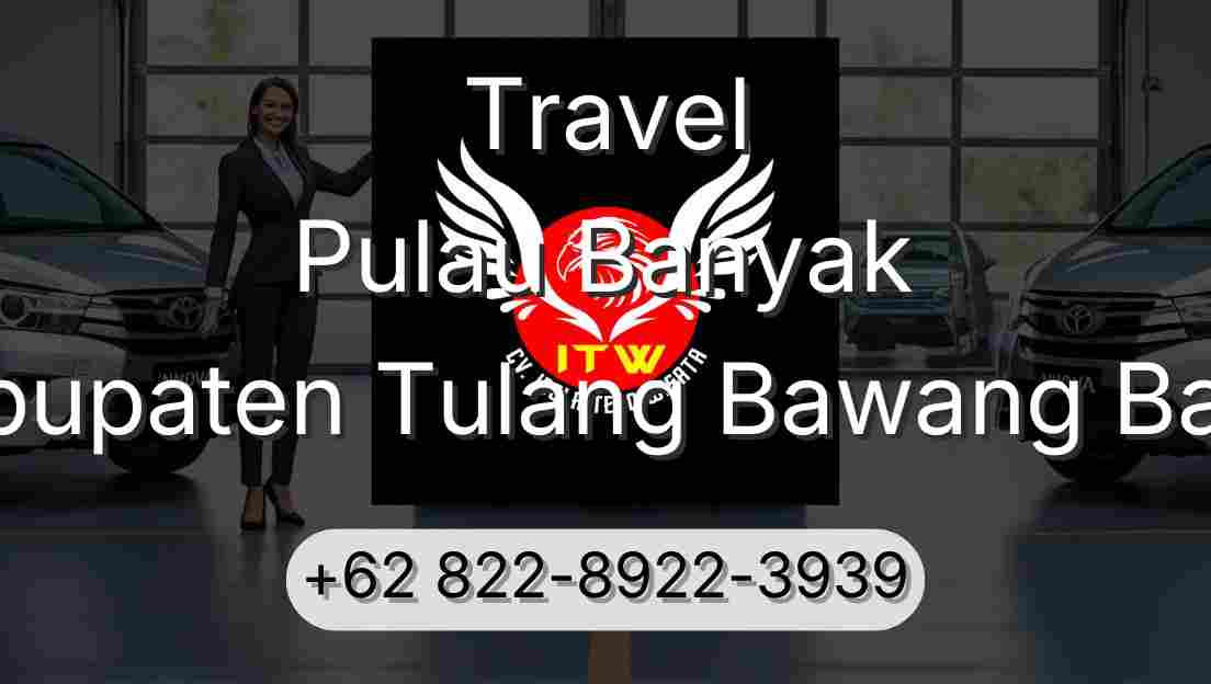 Travel Pulau Banyak Kabupaten Tulang Bawang Barat
