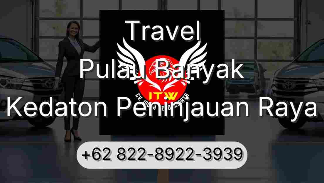 Travel Pulau Banyak Kedaton Peninjauan Raya