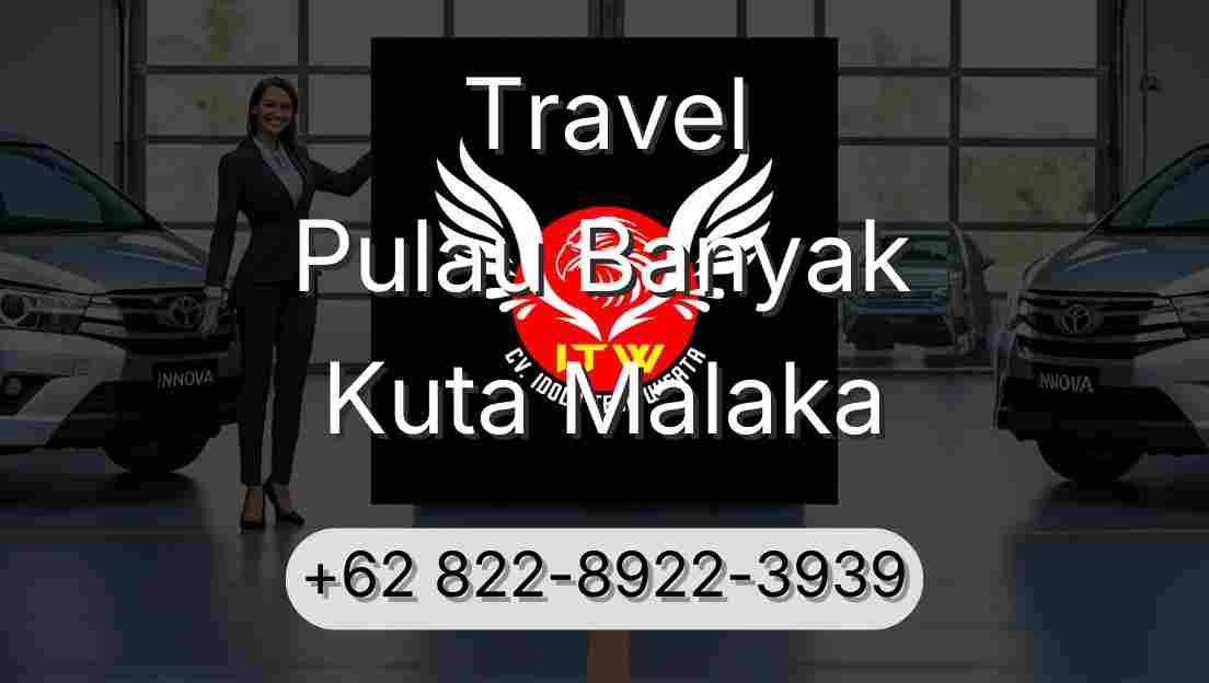 Travel Pulau Banyak Kuta Malaka