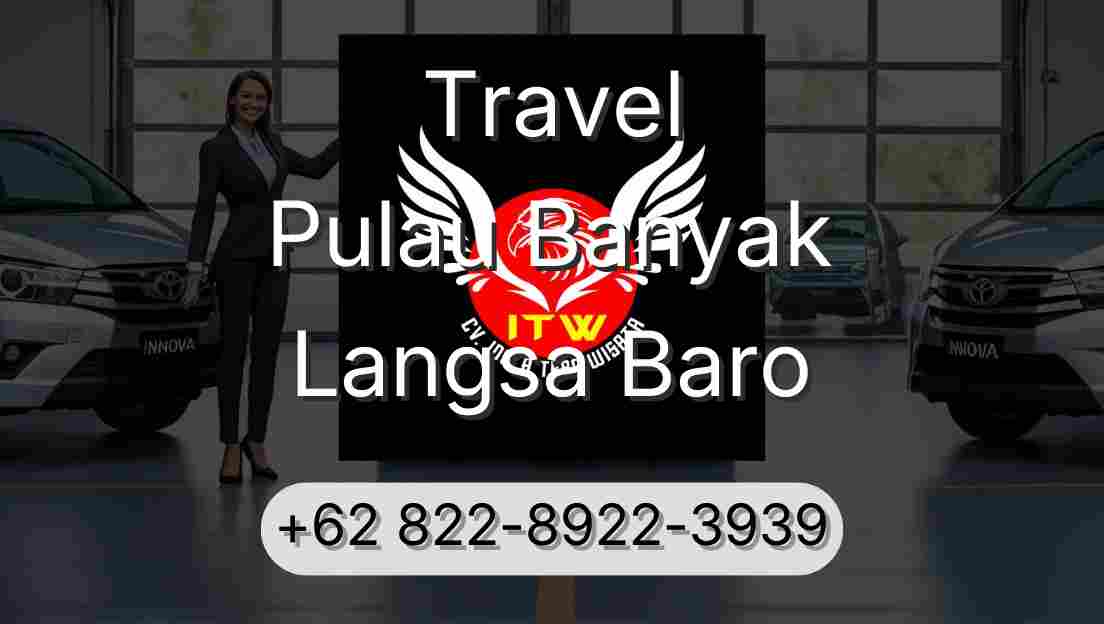 Travel Pulau Banyak Langsa Baro