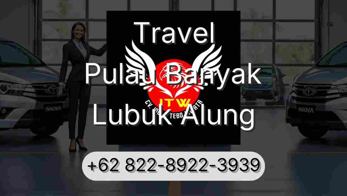 Travel Pulau Banyak Lubuk Alung