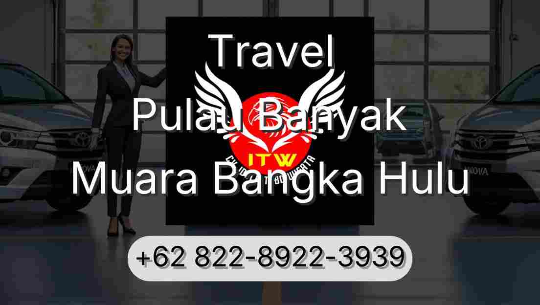 Travel Pulau Banyak Muara Bangka Hulu