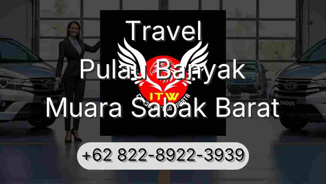 Travel Pulau Banyak Muara Sabak Barat