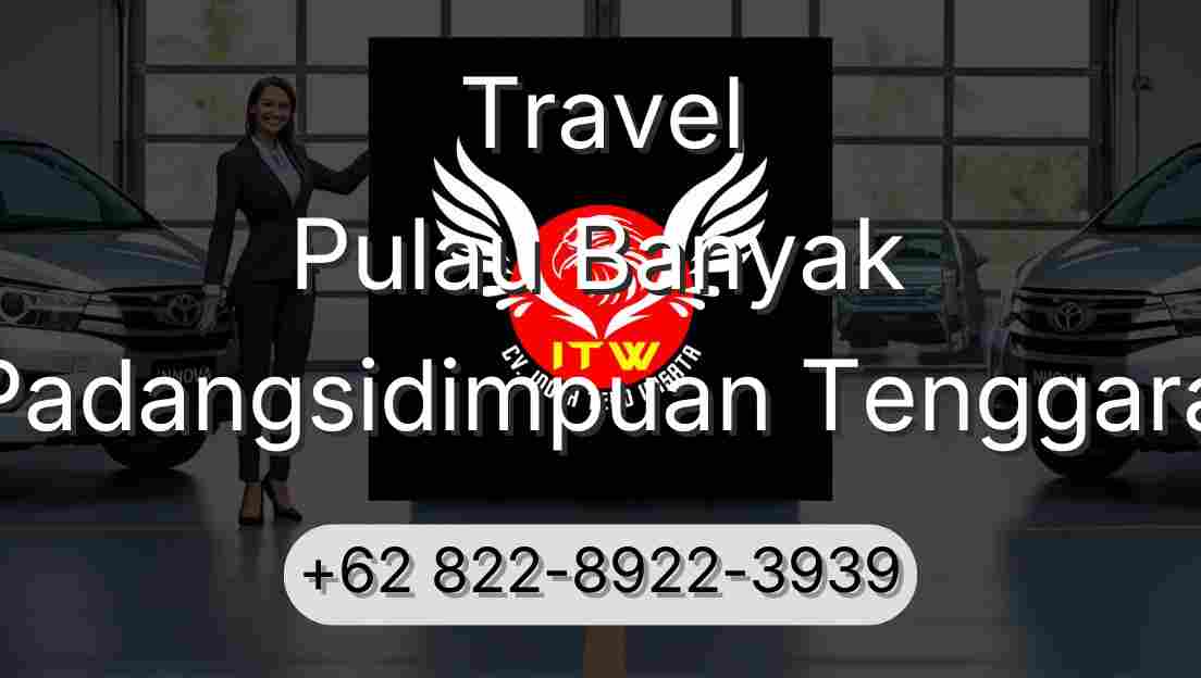Travel Pulau Banyak Padangsidimpuan Tenggara
