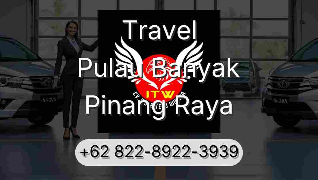Travel Pulau Banyak Pinang Raya