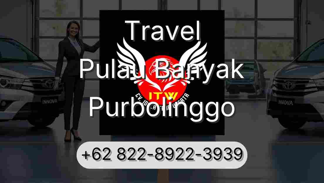 Travel Pulau Banyak Purbolinggo
