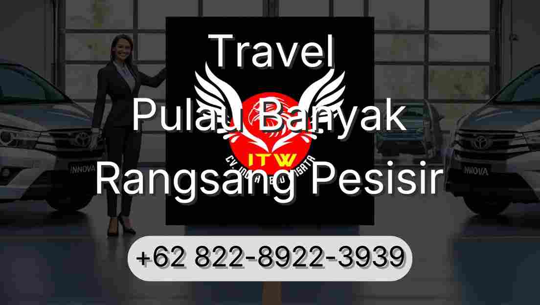 Travel Pulau Banyak Rangsang Pesisir