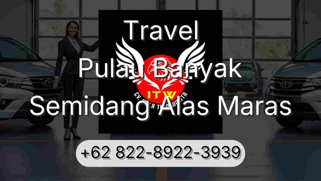 Travel Pulau Banyak Semidang Alas Maras