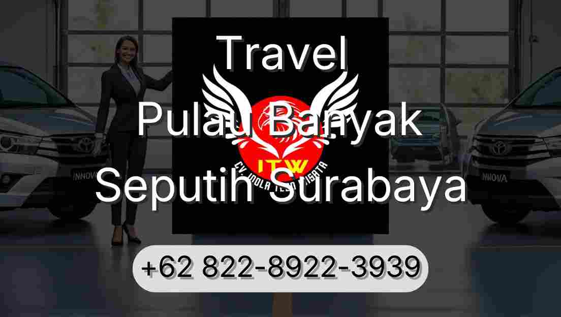 Travel Pulau Banyak Seputih Surabaya