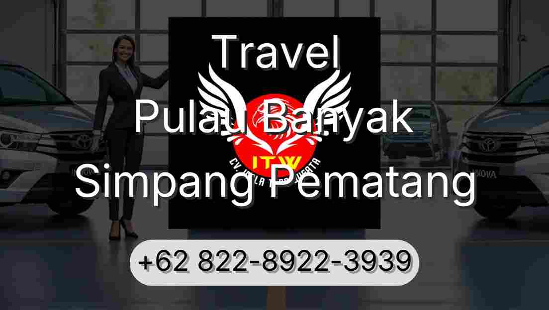 Travel Pulau Banyak Simpang Pematang