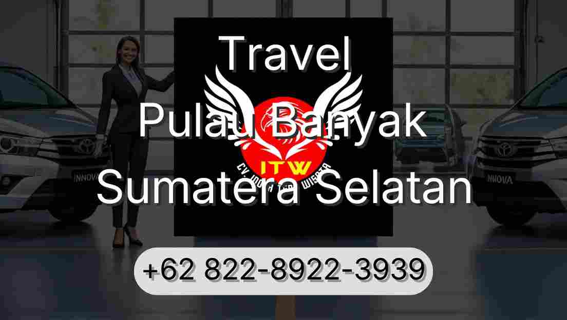 Travel Pulau Banyak Sumatera Selatan