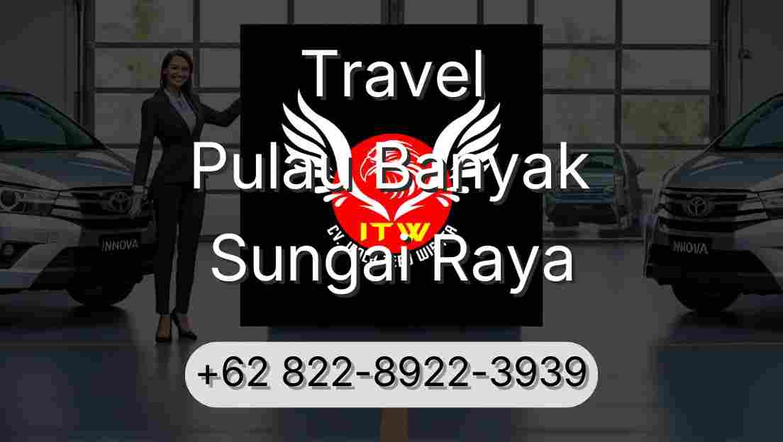 Travel Pulau Banyak Sungai Raya