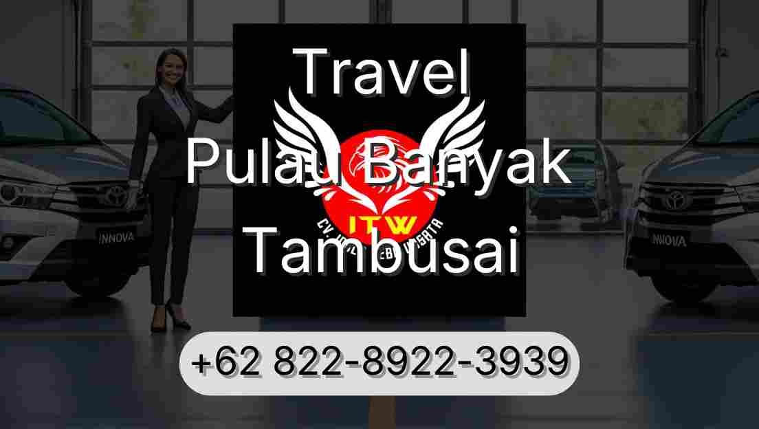 Travel Pulau Banyak Tambusai