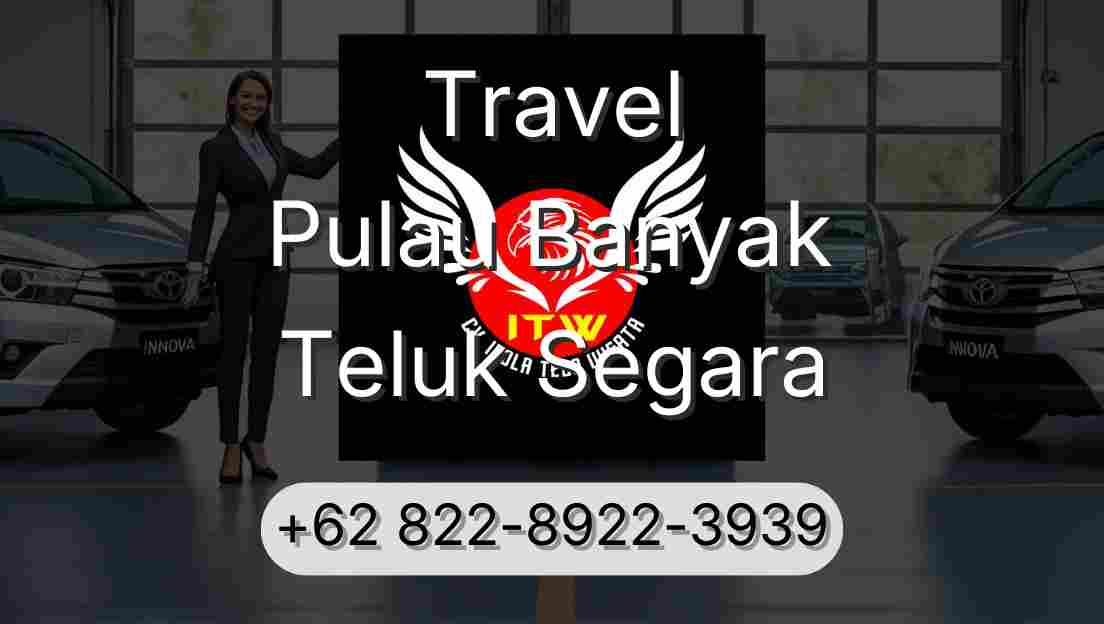 Travel Pulau Banyak Teluk Segara