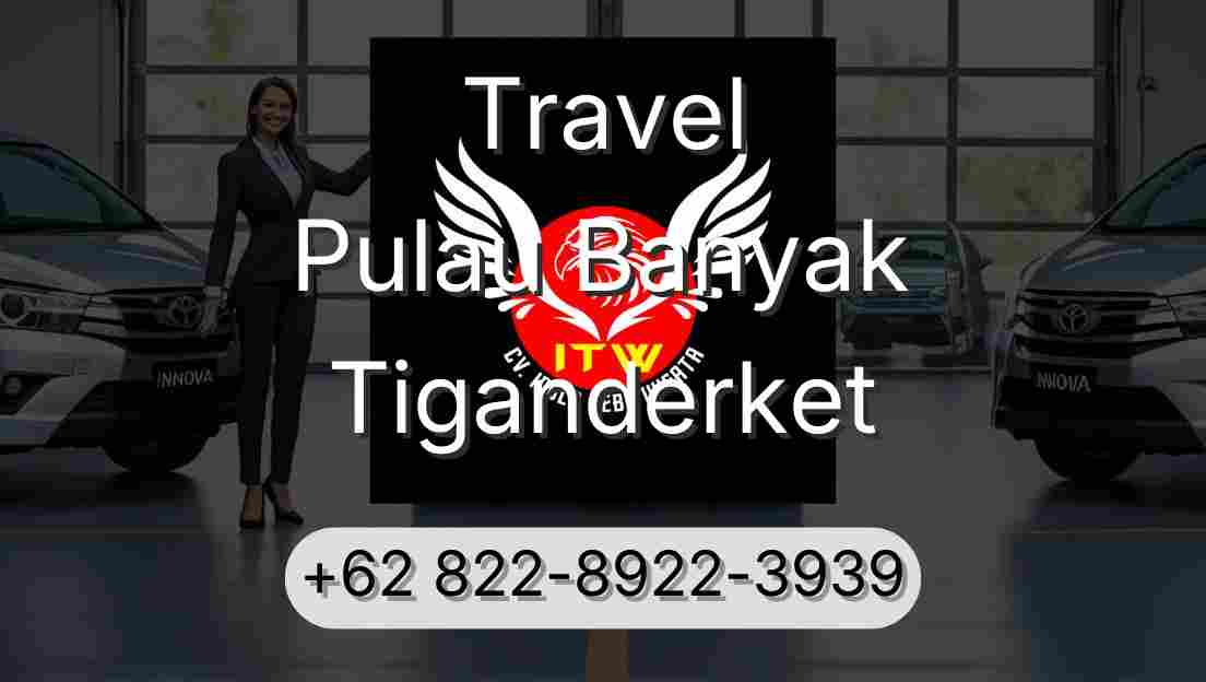Travel Pulau Banyak Tiganderket