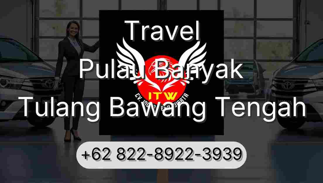 Travel Pulau Banyak Tulang Bawang Tengah
