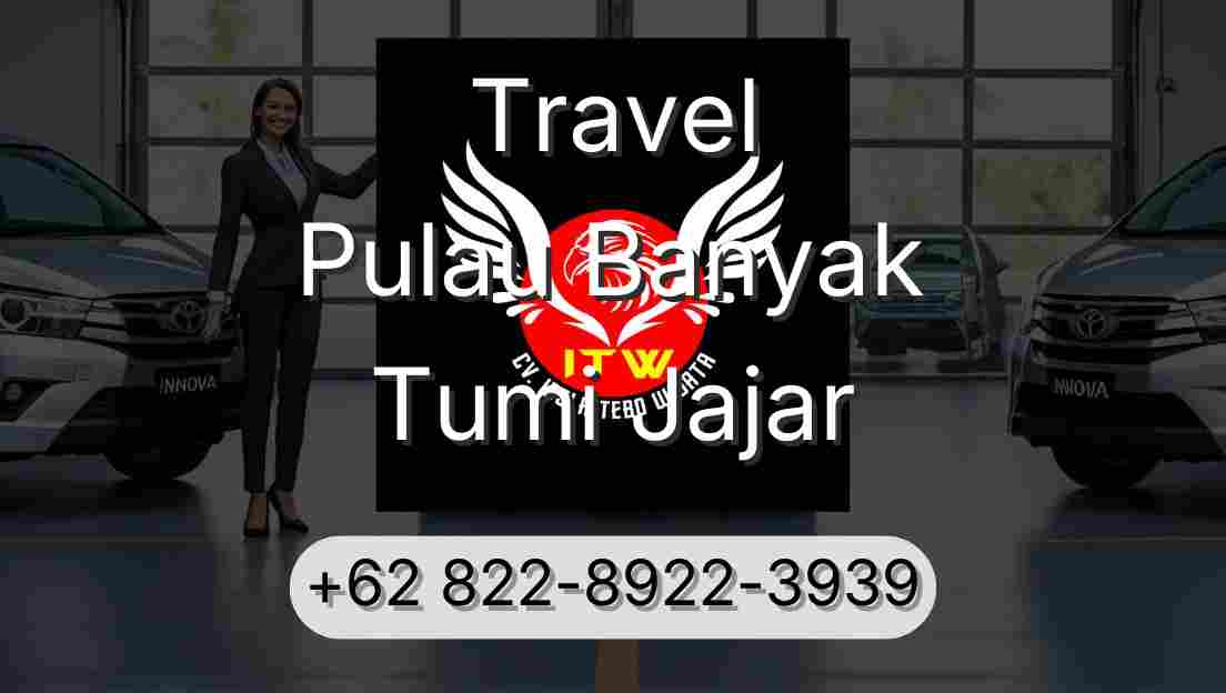 Travel Pulau Banyak Tumi Jajar
