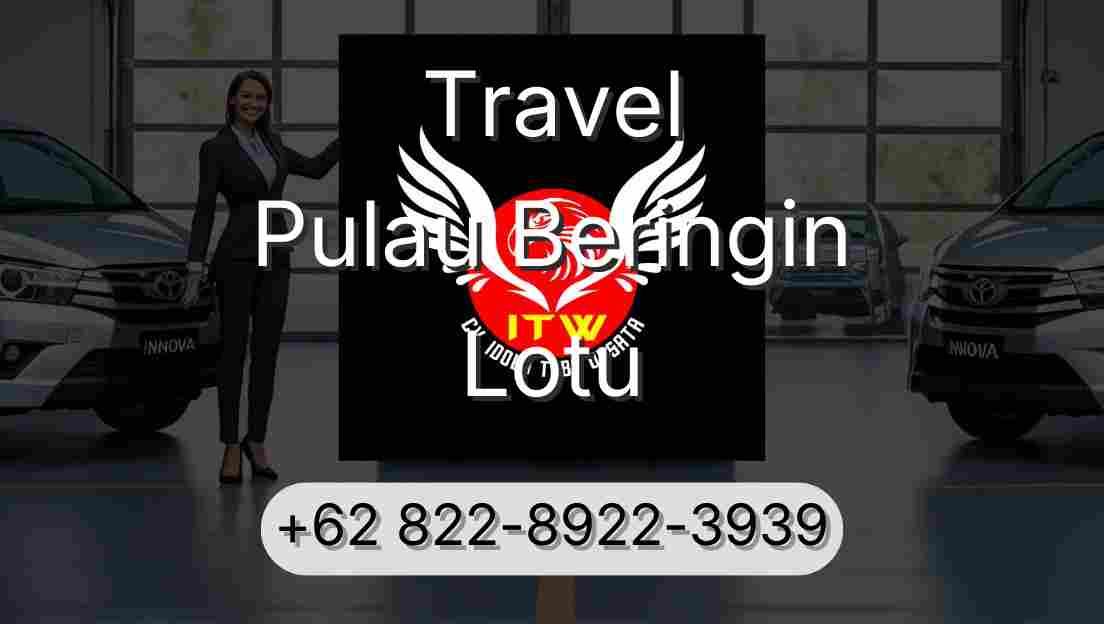 Travel Pulau Beringin Lotu