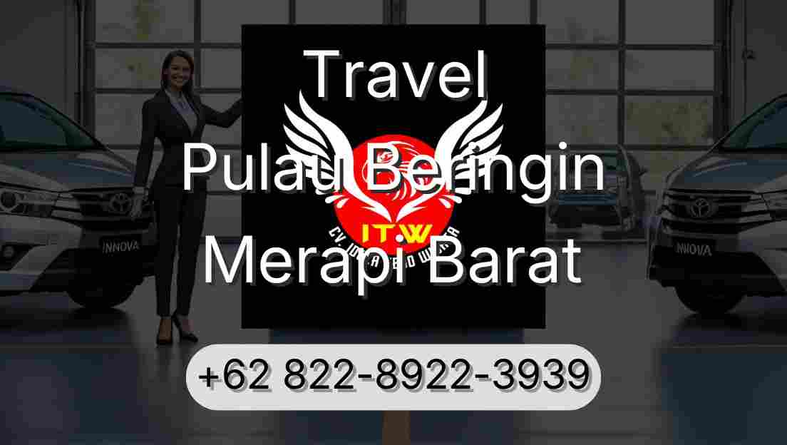 Travel Pulau Beringin Merapi Barat