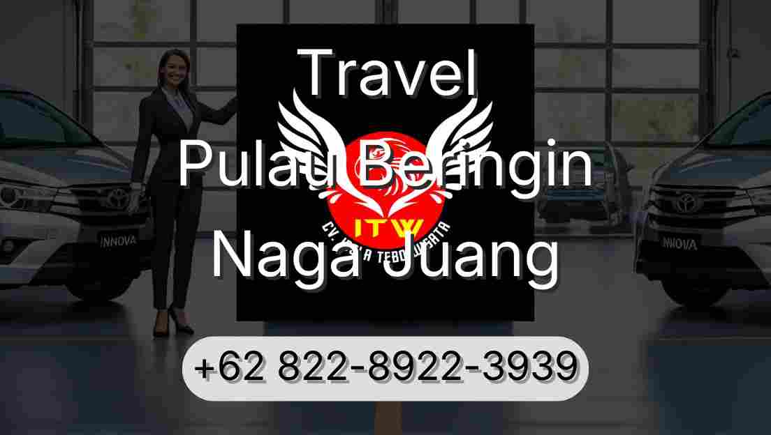 Travel Pulau Beringin Naga Juang