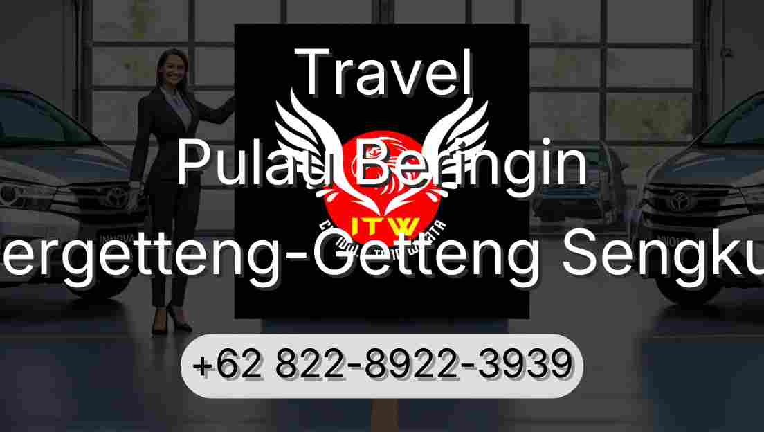Travel Pulau Beringin Pergetteng-Getteng Sengkut