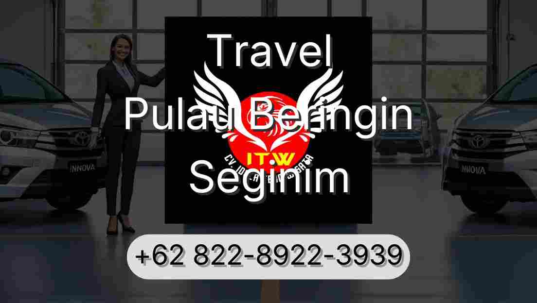 Travel Pulau Beringin Seginim