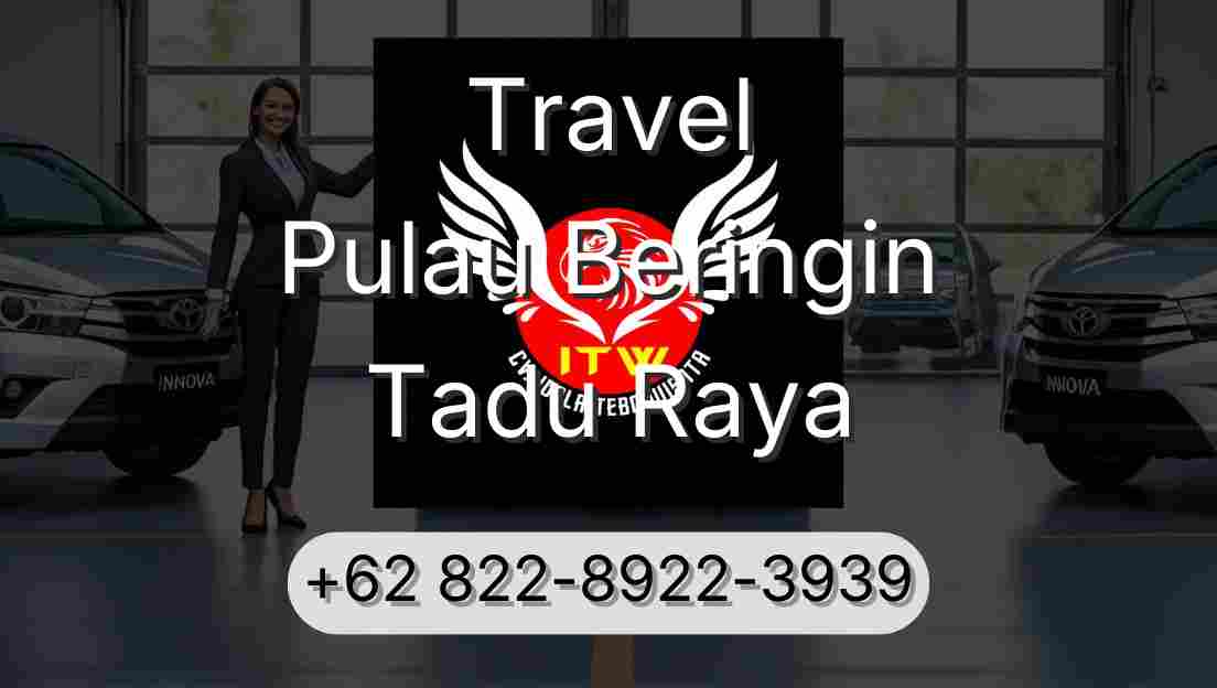 Travel Pulau Beringin Tadu Raya