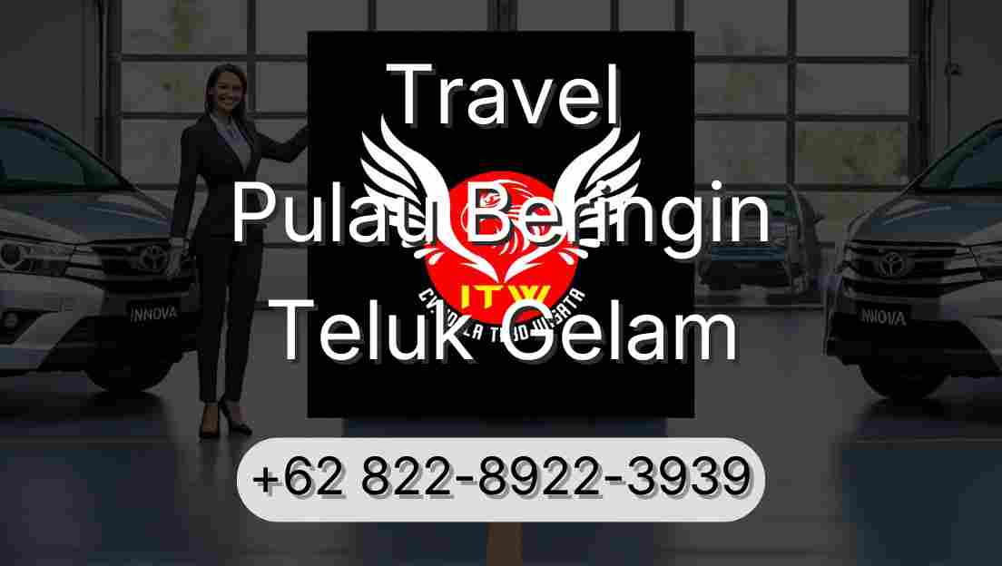 Travel Pulau Beringin Teluk Gelam